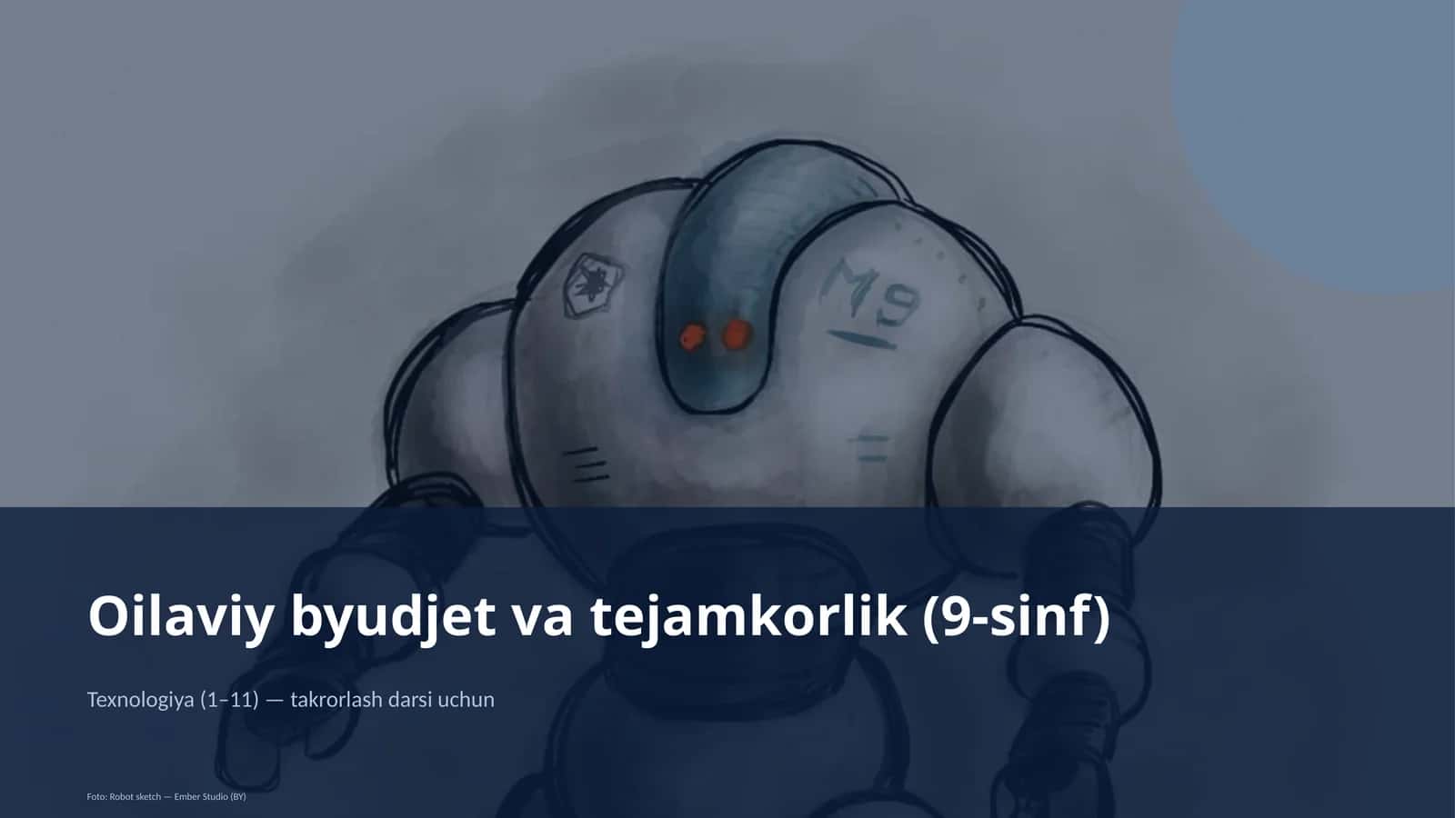 Oilaviy byudjet va tejamkorlik (9-sinf)