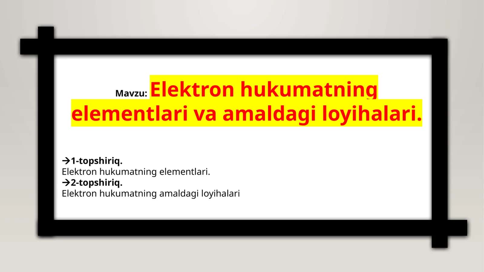 Elektron hukumatning elementlari va amaldagi loyihalari