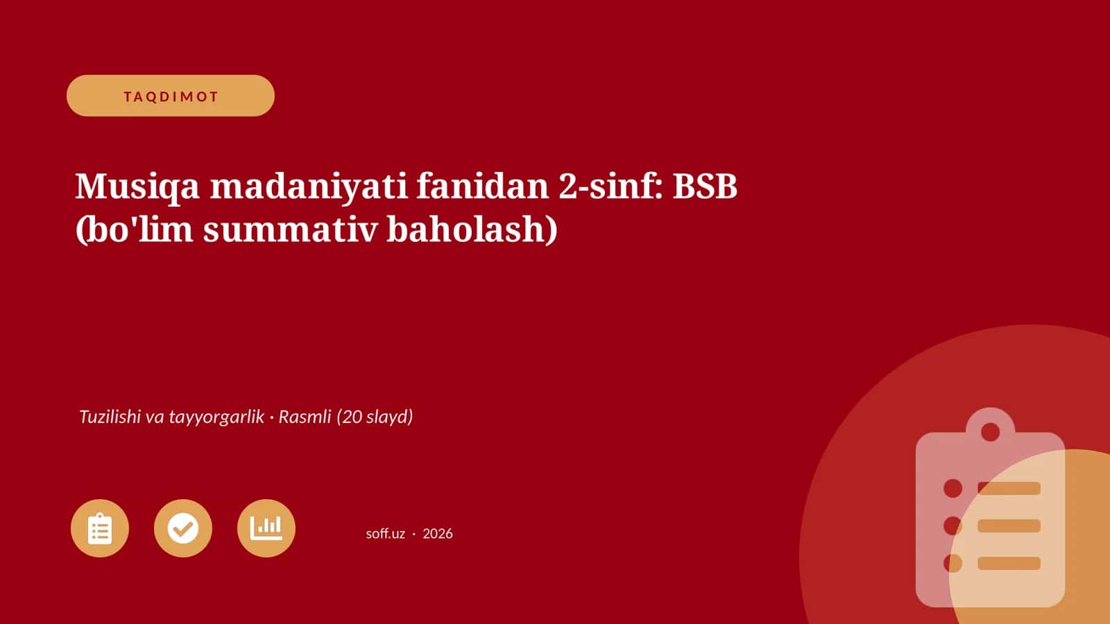 Musiqa madaniyati fanidan 2-sinf: BSB (bo'lim summativ baholash)