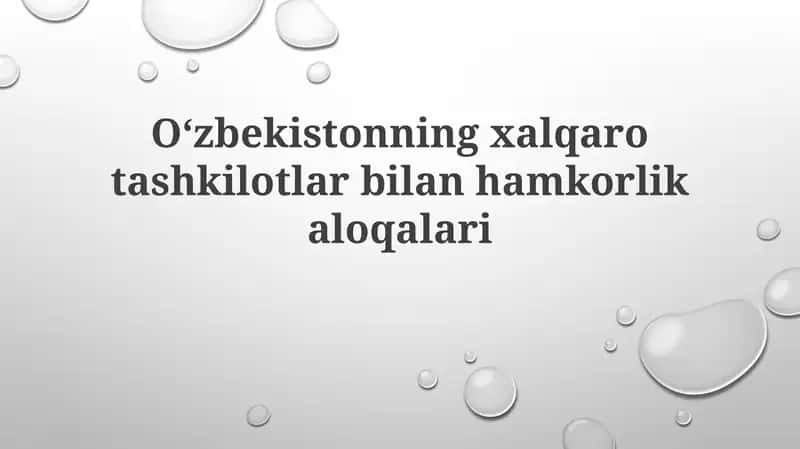 O'zbekistonning xalqaro hamkorlik aloqalari