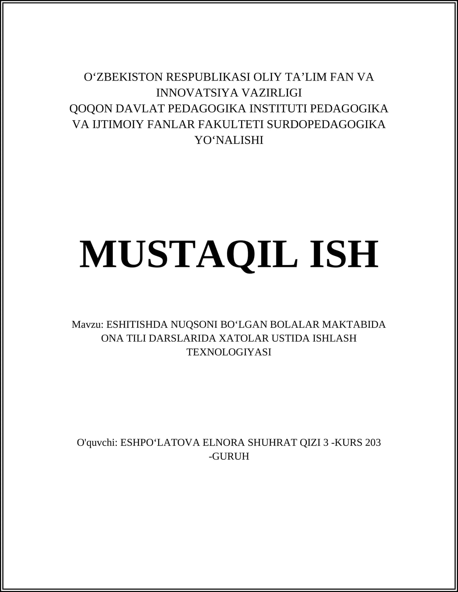 ESHITISHDA NUQSONI BOʻLGAN BOLALAR MAKTABIDA ONA TILI DARSLARIDA XATOLAR USTIDA ISHLASH TEXNOLOGIYASI