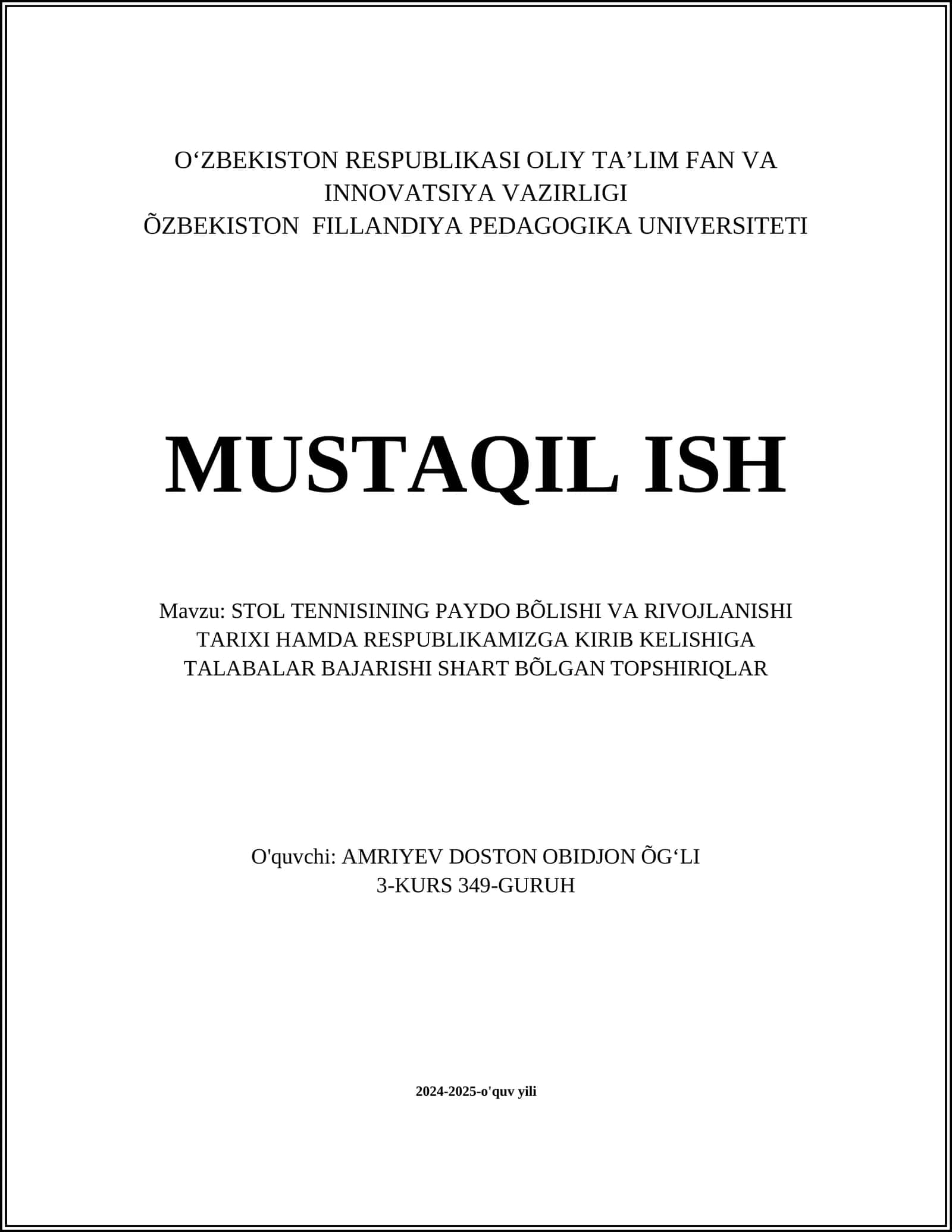 STOL TENNISINING PAYDO BÕLISHI VA RIVOJLANISHI TARIXI HAMDA RESPUBLIKAMIZGA KIRIB KELISHIGA TALABALAR BAJARISHI SHART BÕLGAN TOPSHIRIQLAR