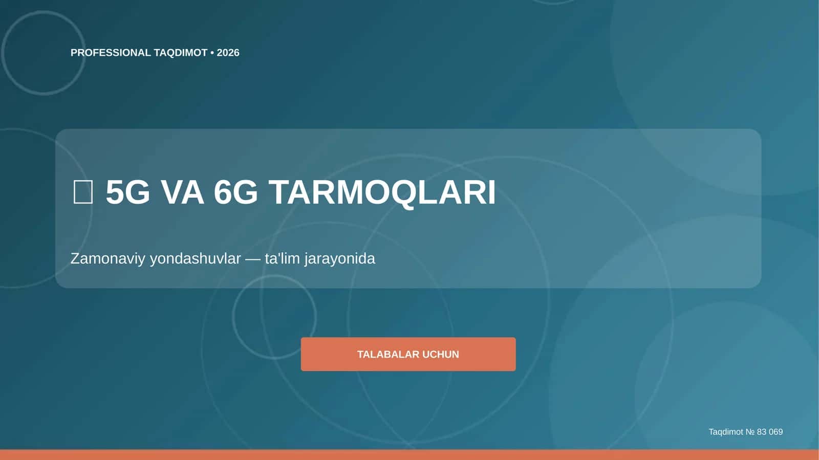 5G va 6G tarmoqlari: zamonaviy yondashuvlar (ta'lim jarayonida) [talabalar uchun]