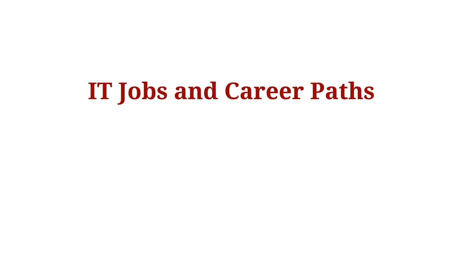 IT Jobs and Career Paths