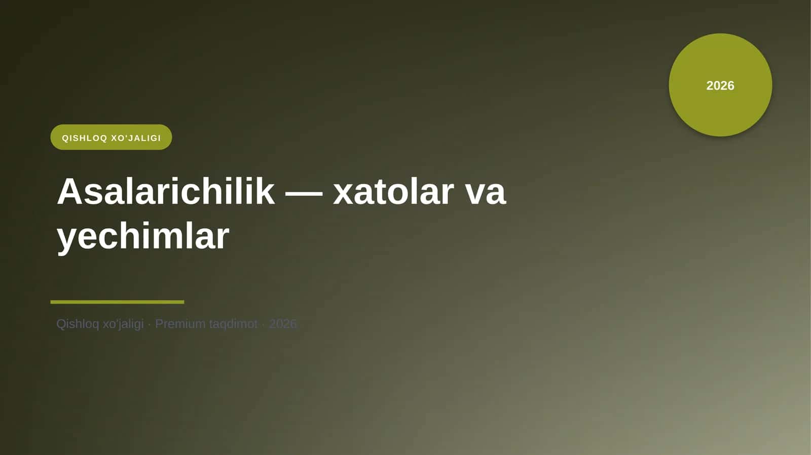 Asalarichilik — xatolar va yechimlar