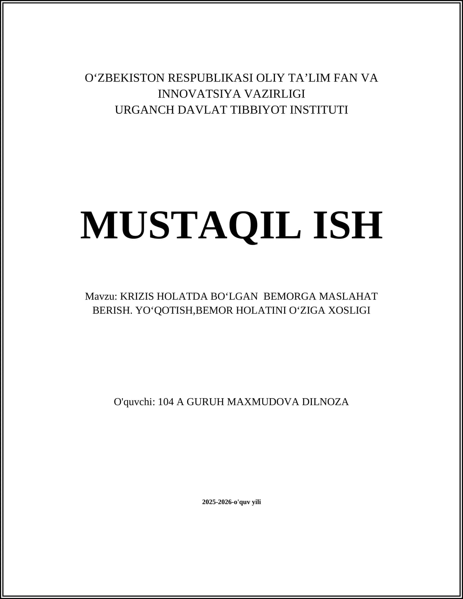 KRIZIS HOLATDA BOʻLGAN BEMORGA MASLAHAT BERISH. YOʻQOTISH,BEMOR HOLATINI OʻZIGA XOSLIGI