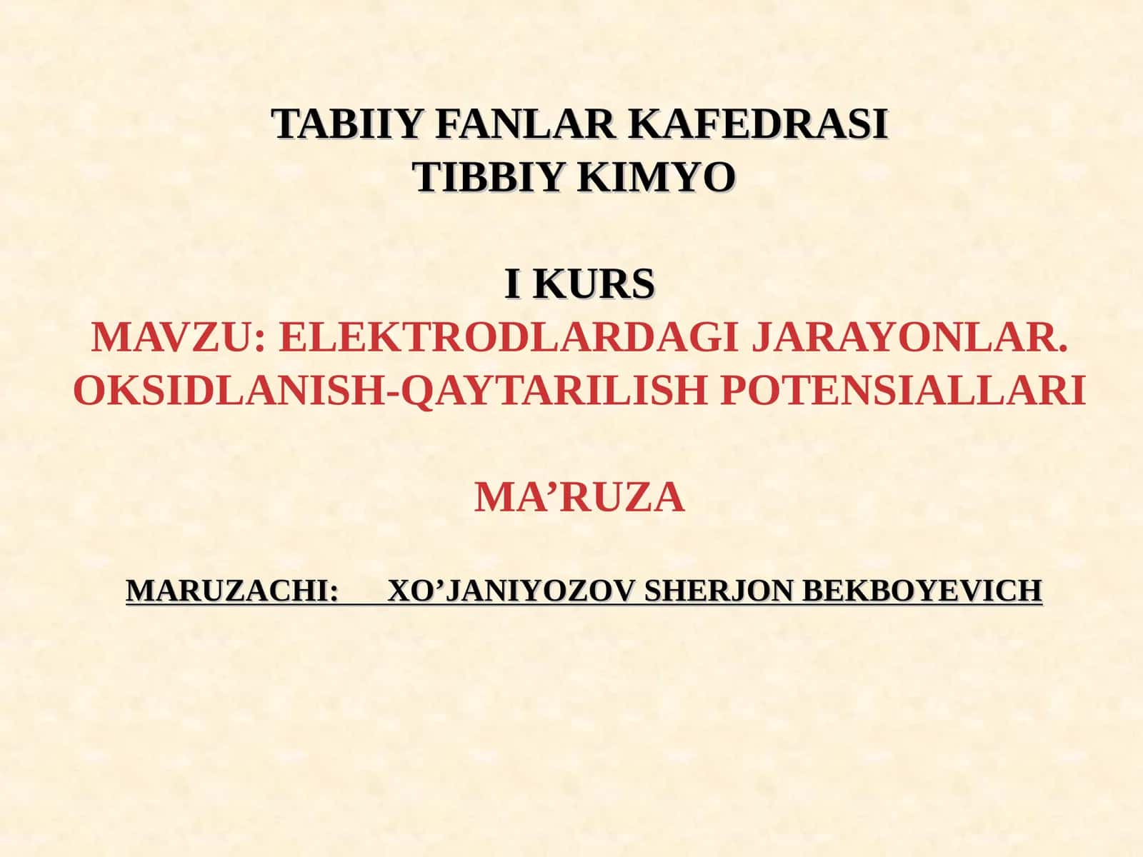 ELEKTRODLARDAGI JARAYONLAR. OKSIDLANISH-QAYTARILISH POTENSIALLARI