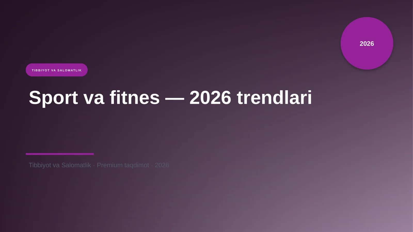Sport va fitnes — 2026 trendlari