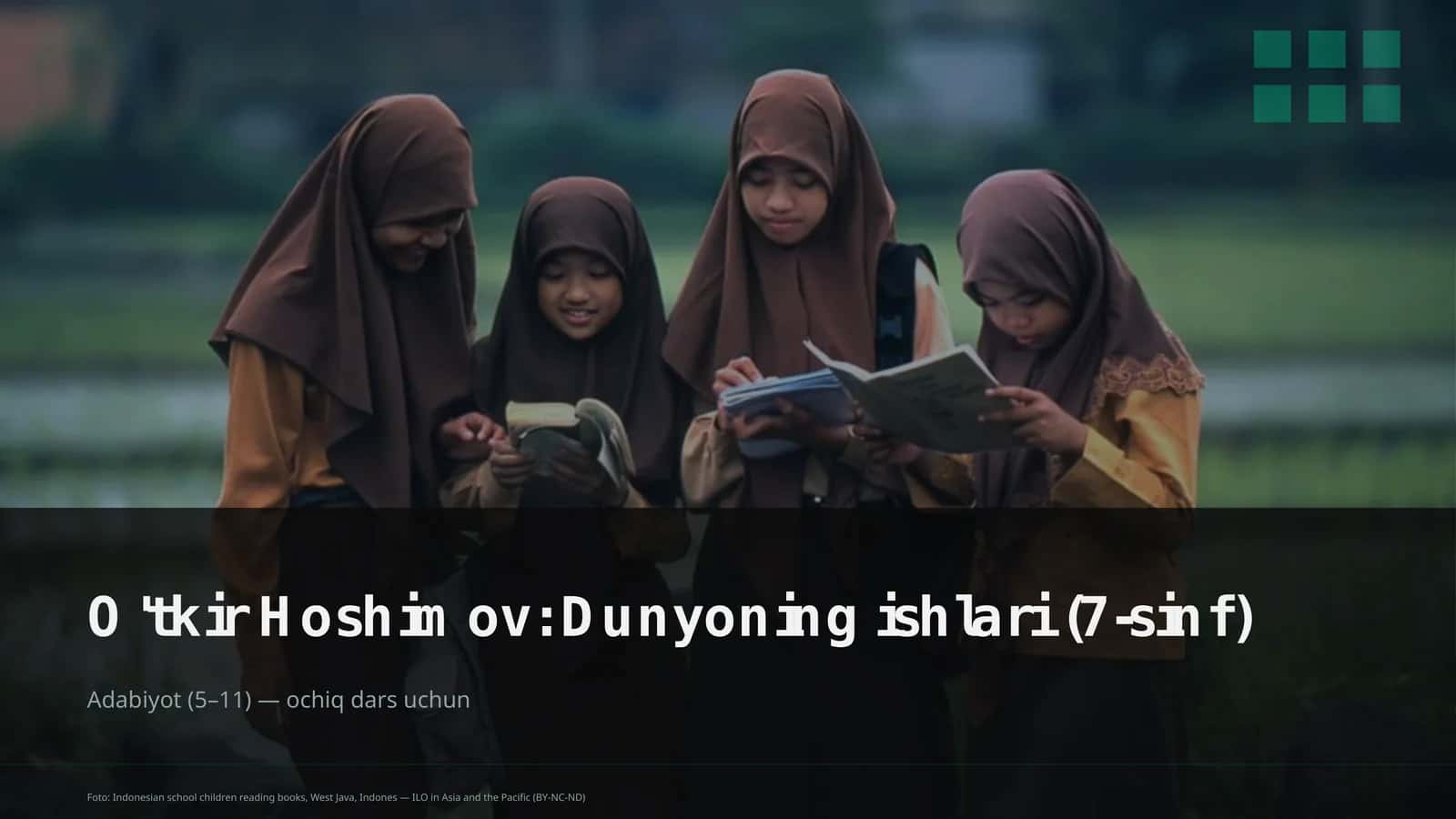 O'tkir Hoshimov: Dunyoning ishlari (7-sinf)