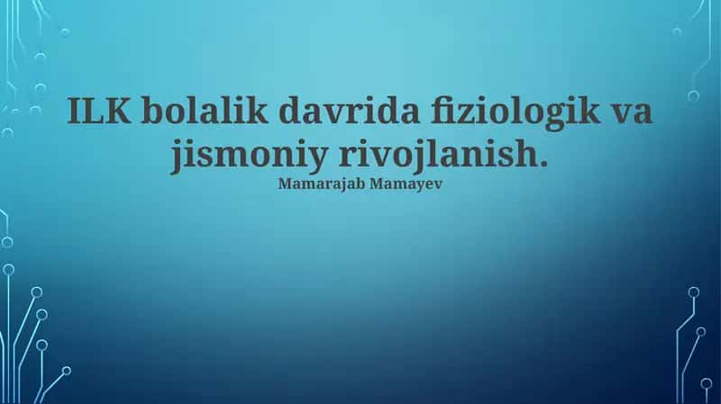 Jismoniy va fiziologik rivojlanish