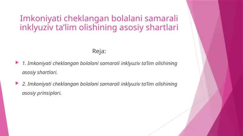 Imkoniyati cheklangan bolalani samarali inklyuziv ta’lim olishining asosiy shartlari