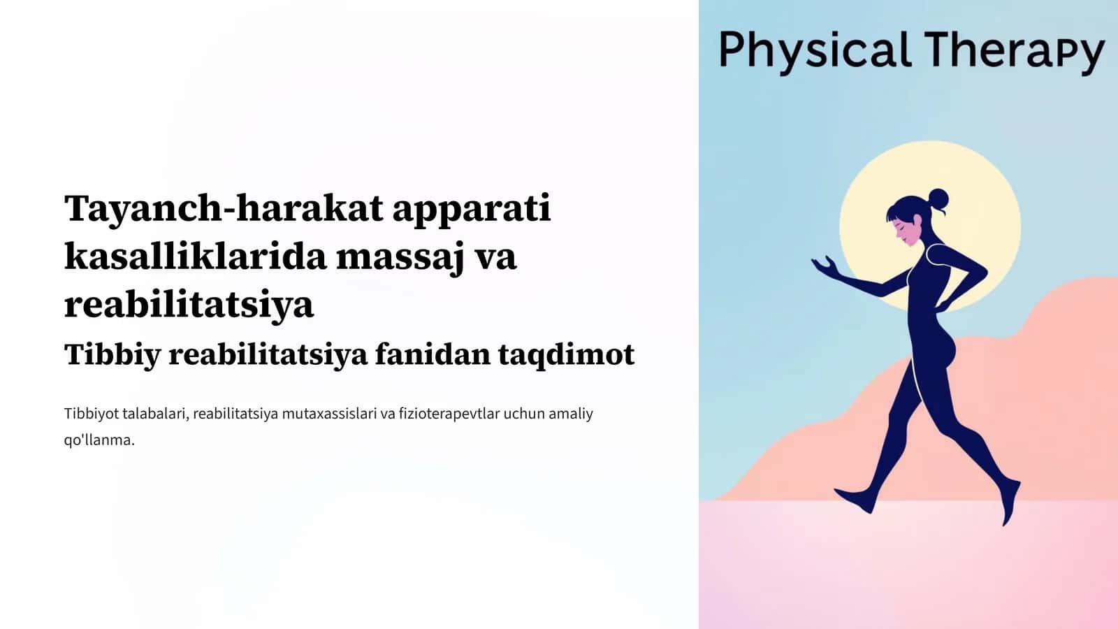 Tayanch-harakat apparati kasalliklarida massaj va reabilitatsiya