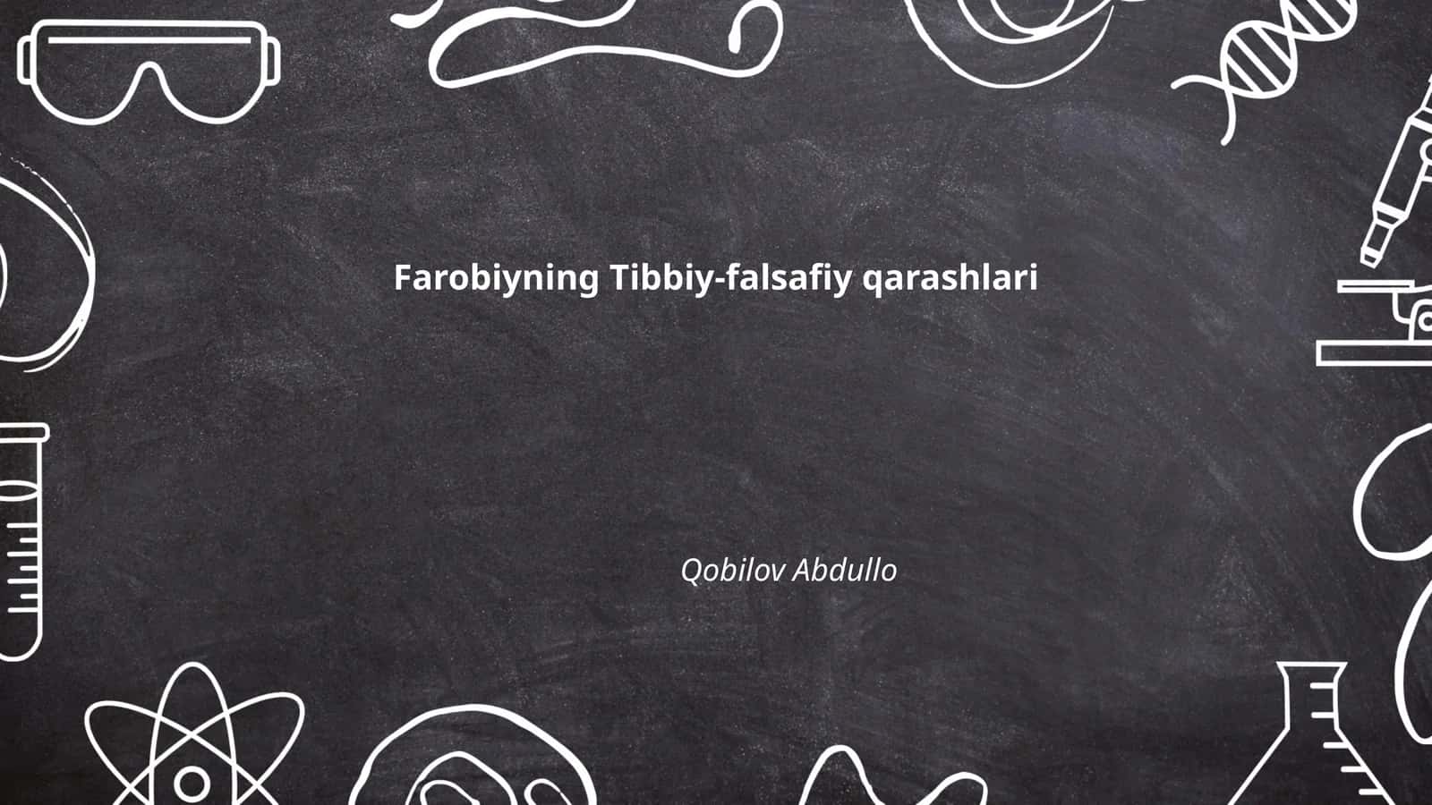 Farobiyning Tibbiy-falsafiy qarashlari