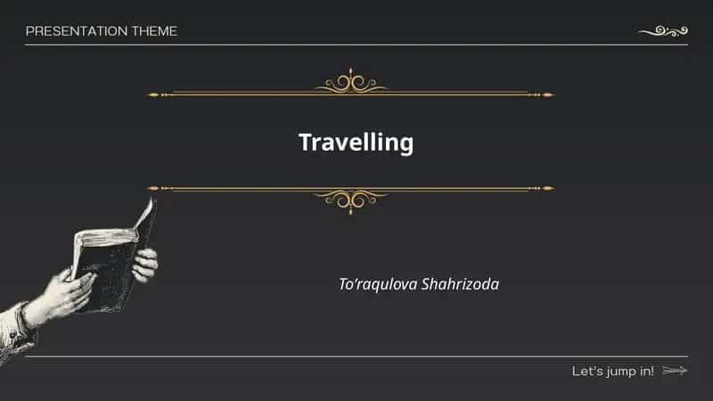 Travelling