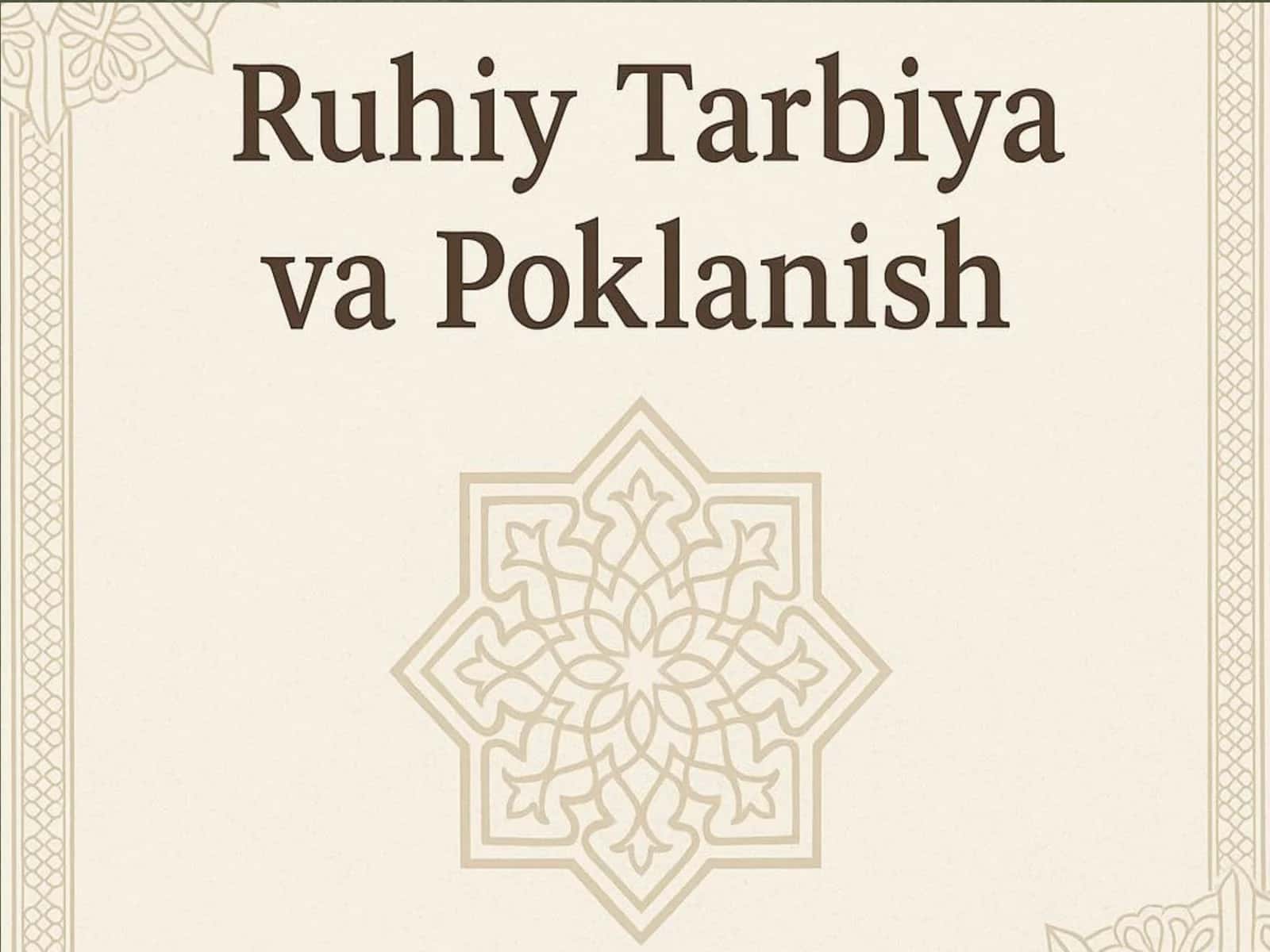 Ruhiy tarbiya va poklanish