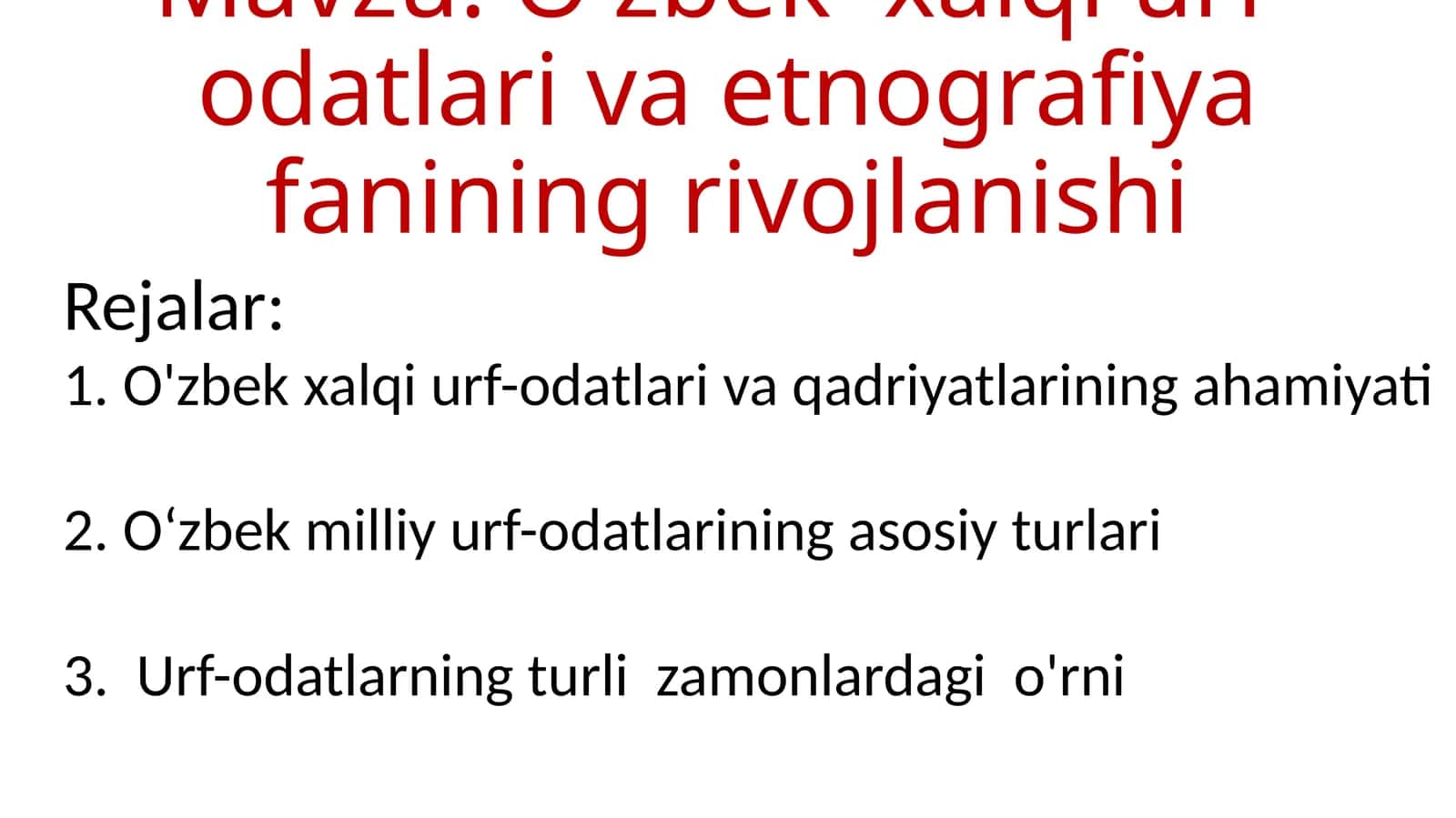 O'zbek xalqi urf-odatlari va etnografiya fanining rivojlanishi