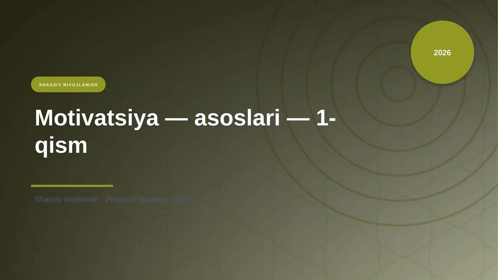 Motivatsiya — asoslari — 1-qism