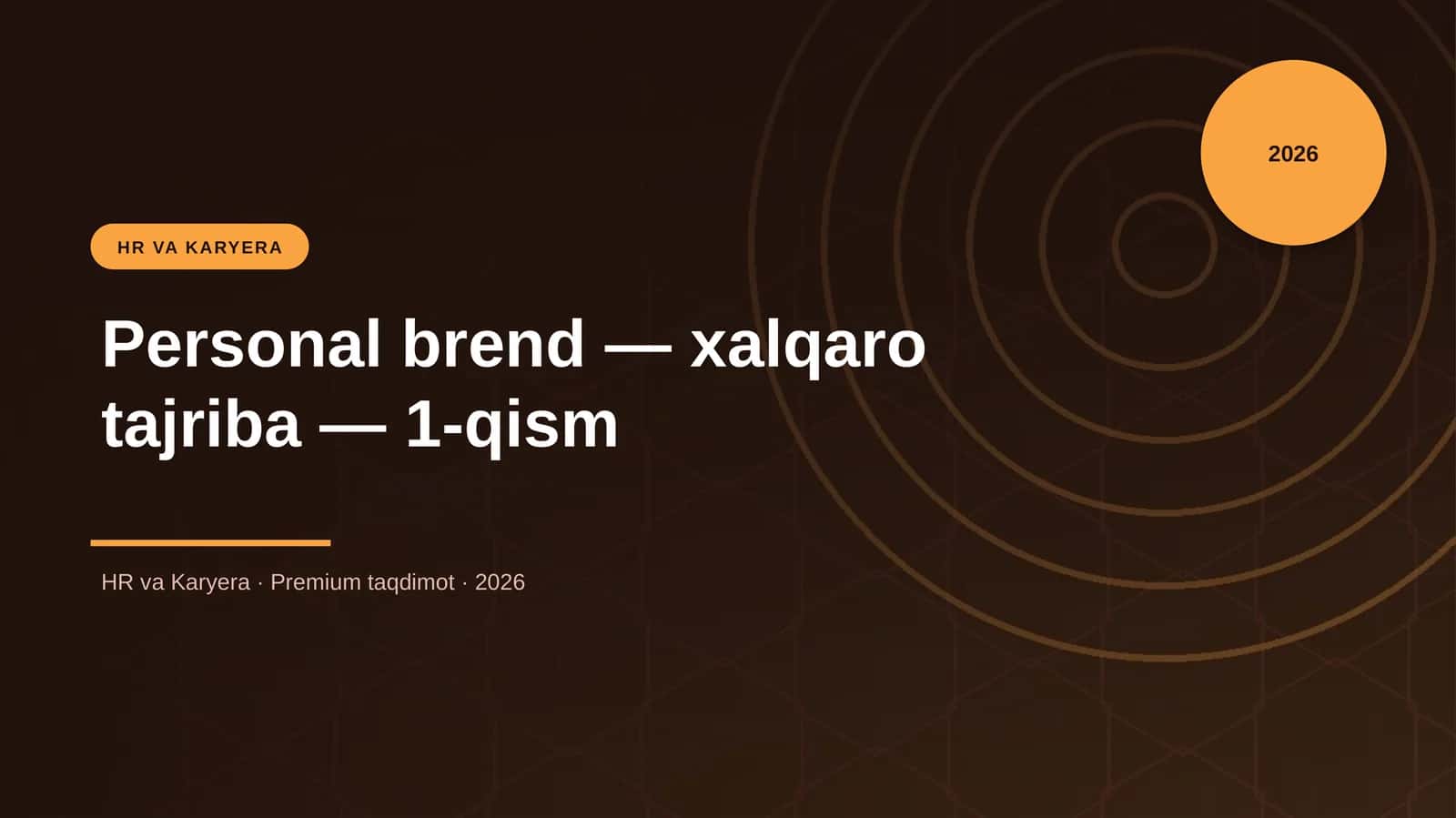 Personal brend — xalqaro tajriba — 1-qism