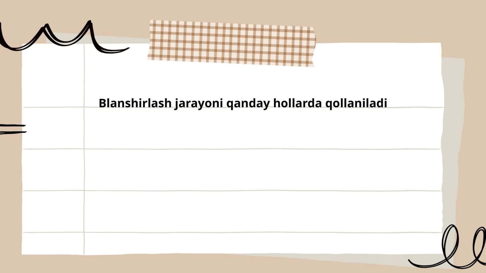 Blanshirlash jarayoni qanday hollarda qollaniladi