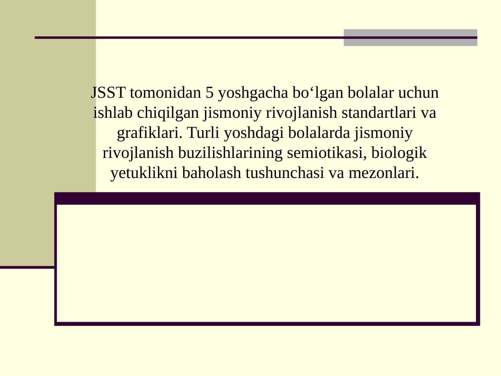 JSST tomonidan 5 yoshgacha bo‘lgan bolalar uchun ishlab chiqilgan jismoniy rivojlanish standartlari va grafiklari