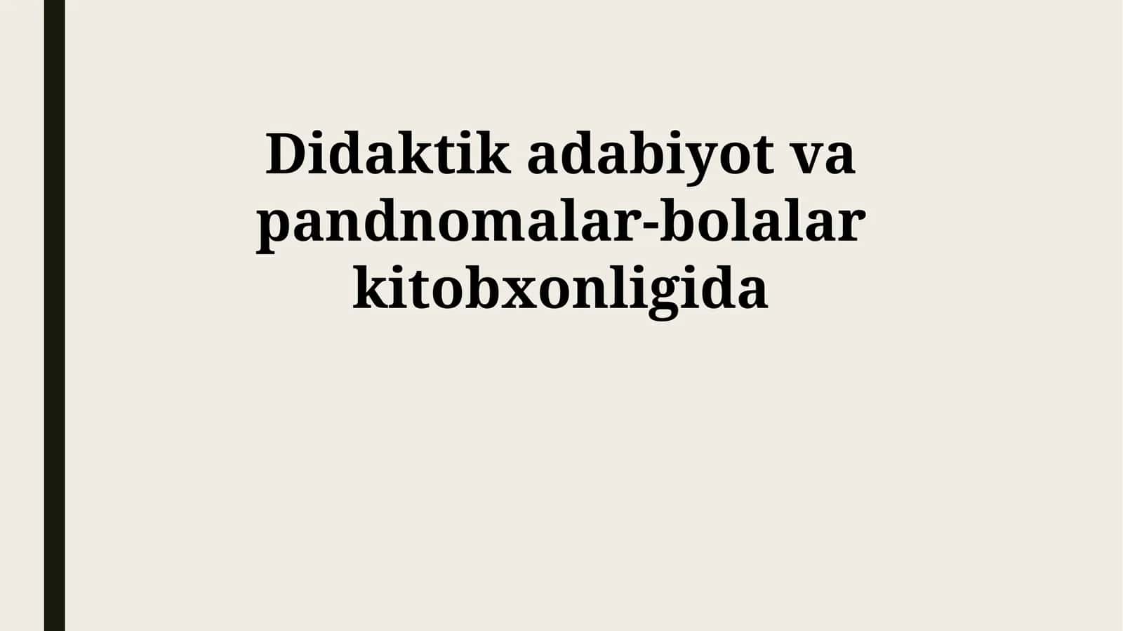 Didaktik adabiyot va pandnomalar-bolalar kitobxonligida