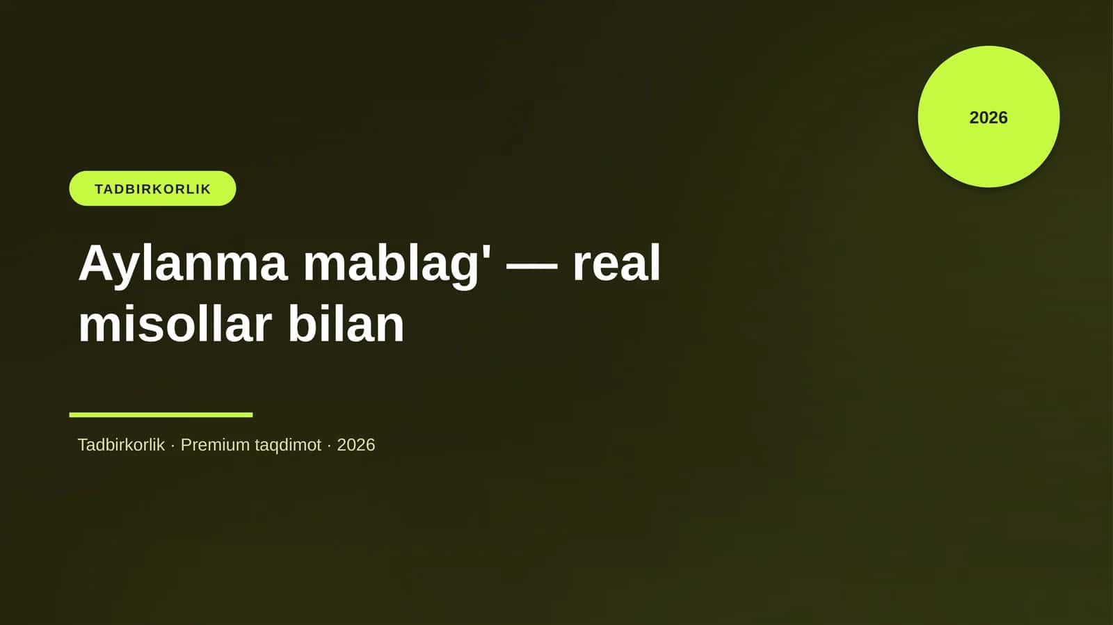 Aylanma mablag' — real misollar bilan