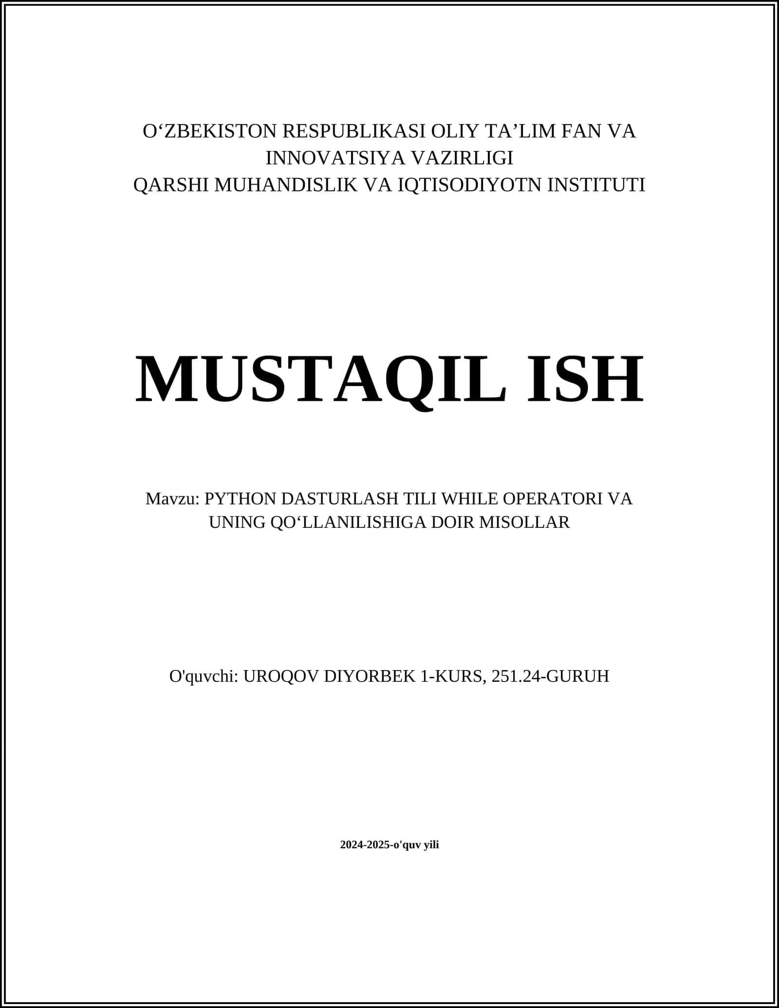 PYTHON DASTURLASH TILI WHILE OPERATORI VA UNING QOʻLLANILISHIGA DOIR MISOLLAR