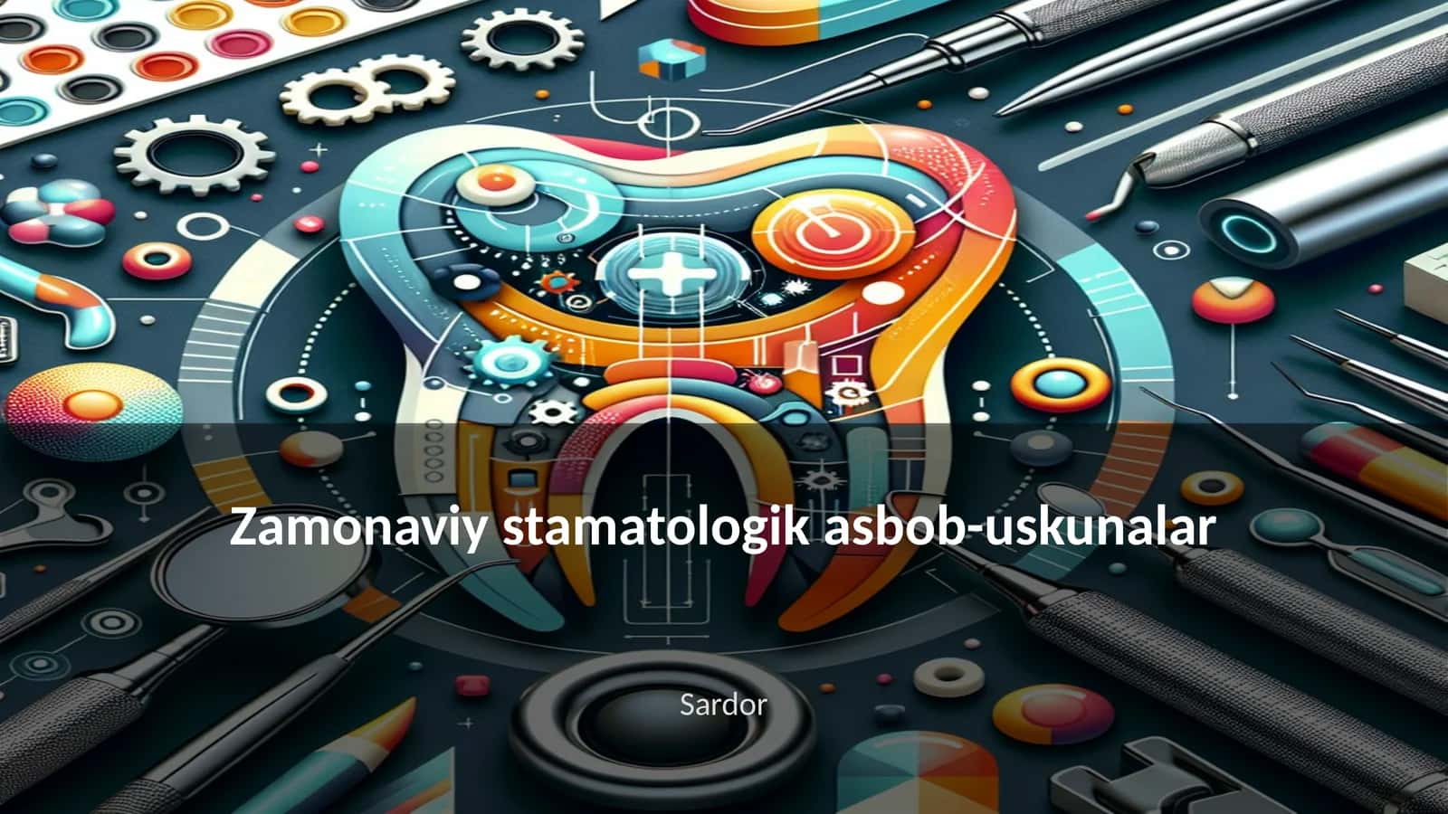 Zamonaviy stamatologik asbob-uskunalar