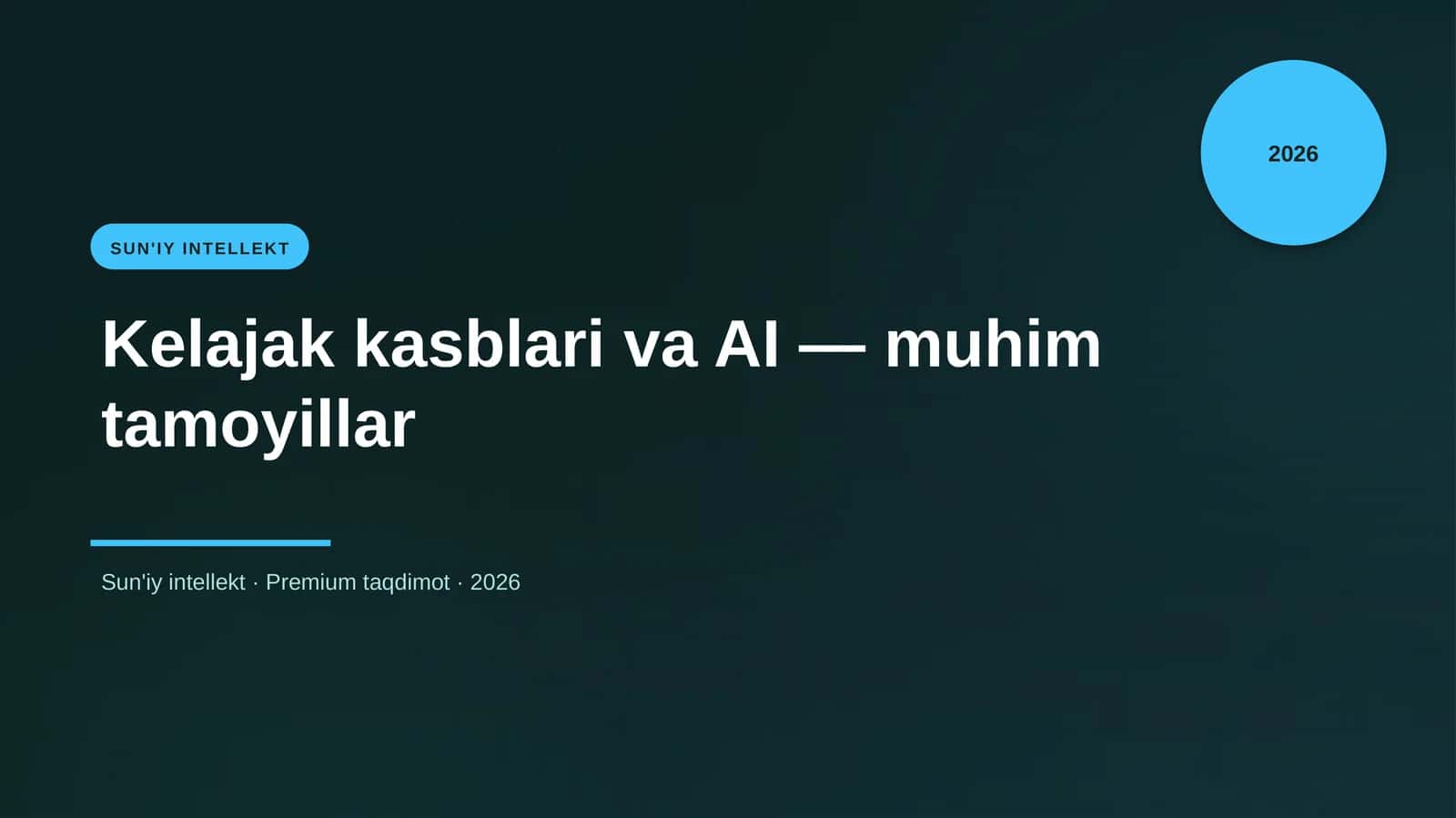 Kelajak kasblari va AI — muhim tamoyillar