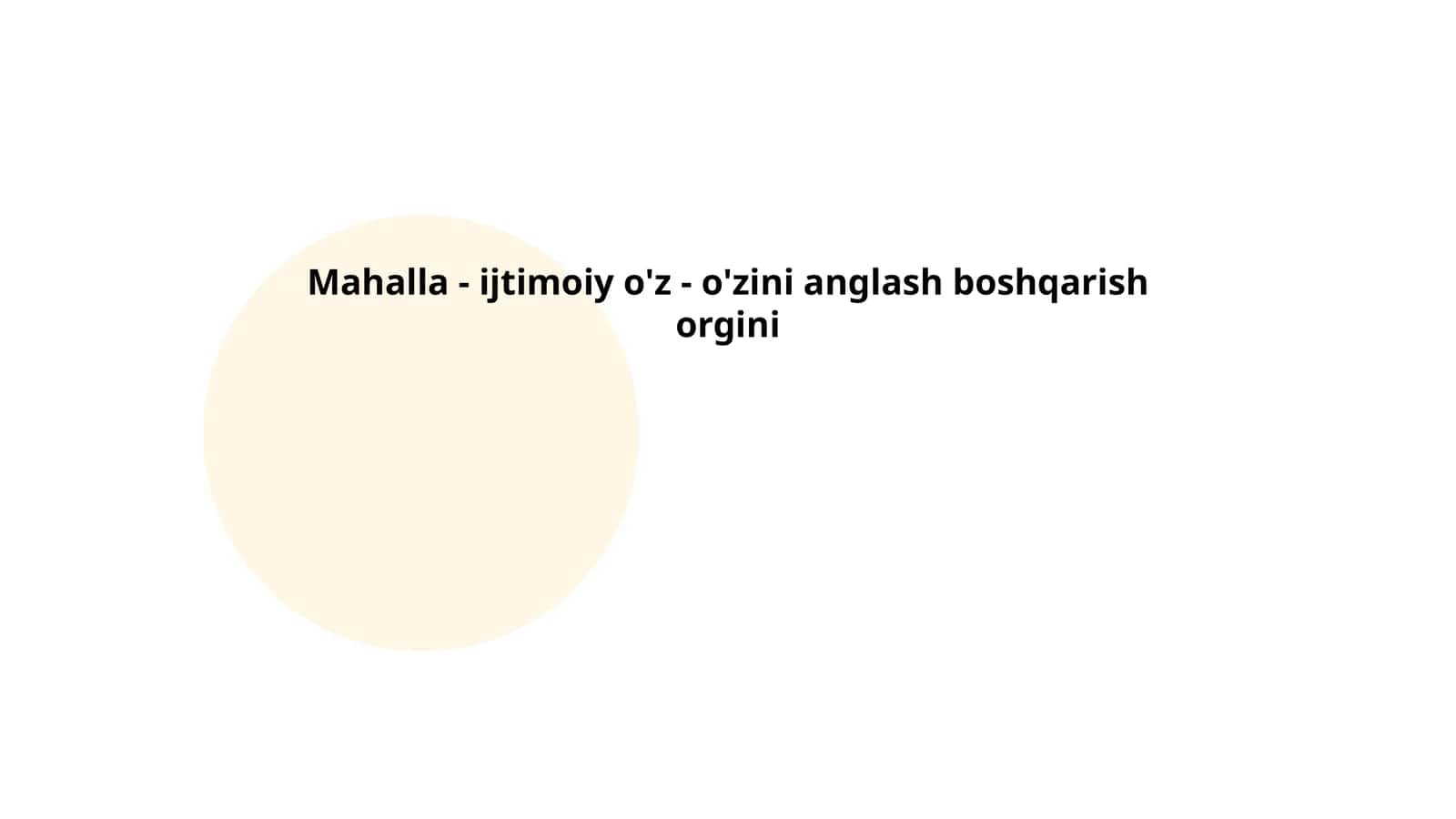 Mahalla - ijtimoiy o'z - o'zini anglash boshqarish orgini