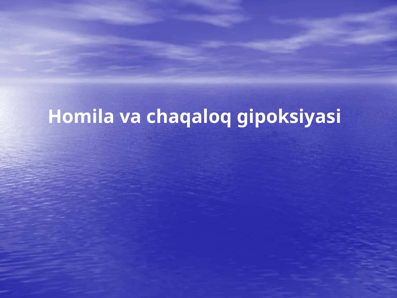 Homila va chaqaloq gipoksiyasi