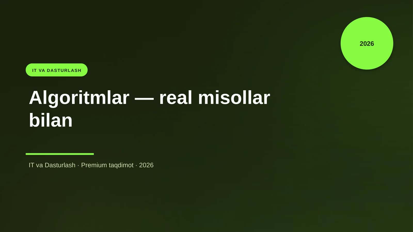 Algoritmlar — real misollar bilan
