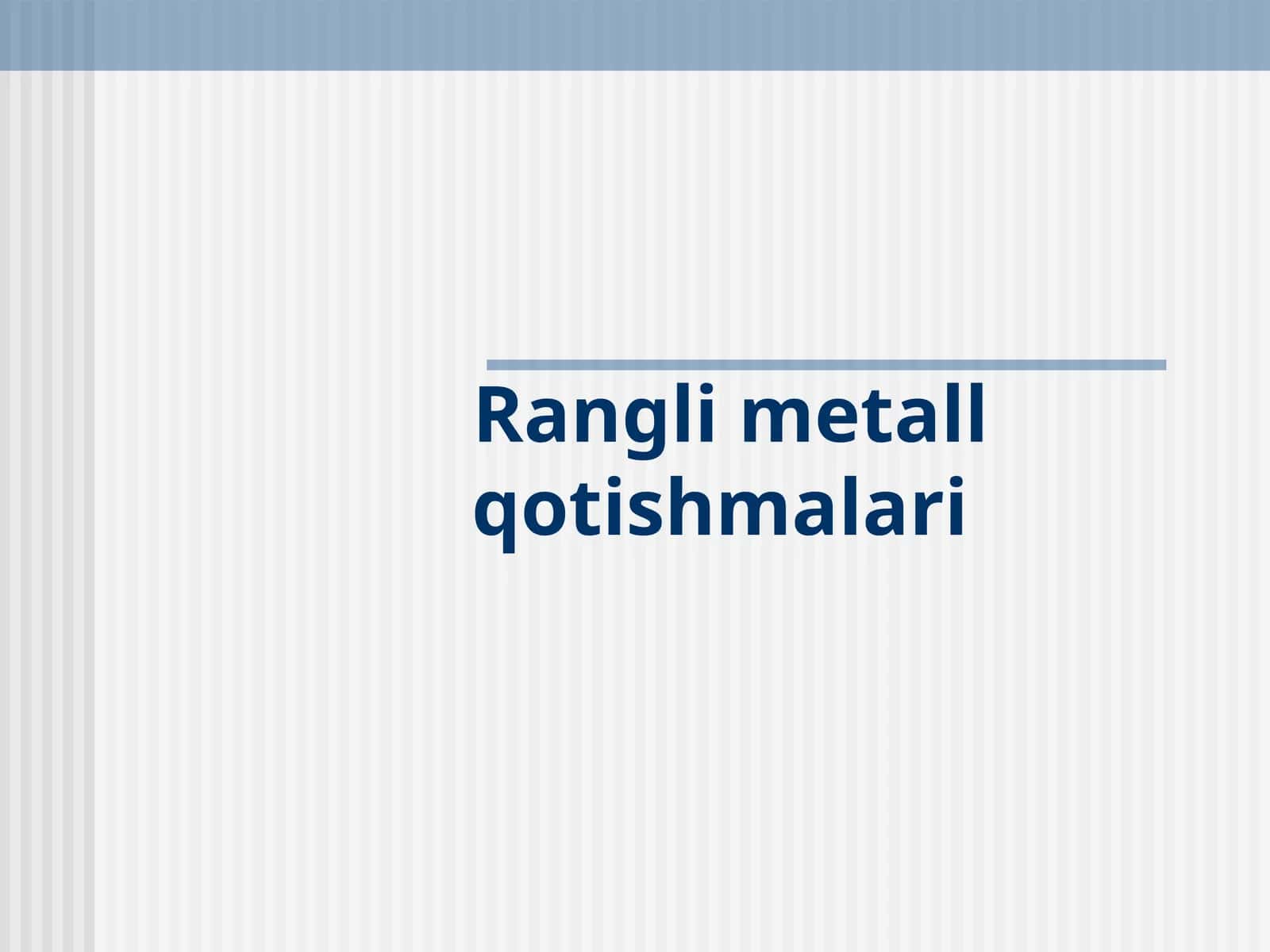 Rangli metall qоtishmalari