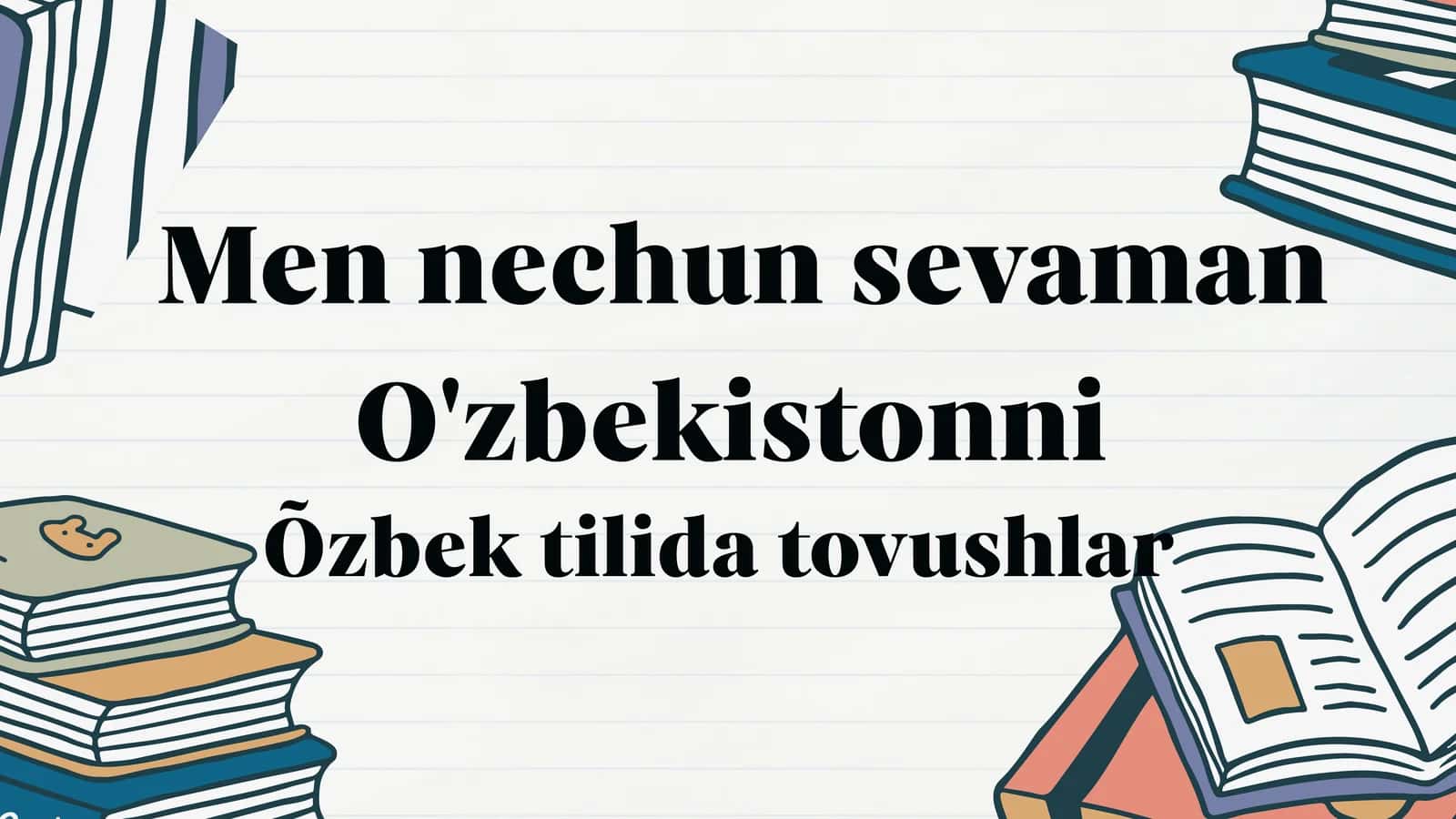 O'zbekistonni sevaman