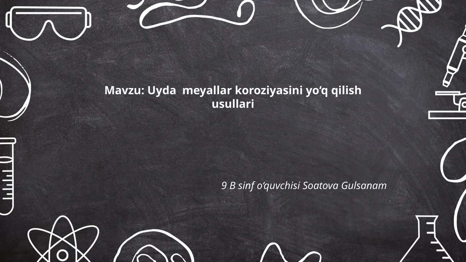 Uyda meyallar koroziyasini yo‘q qilish usullari