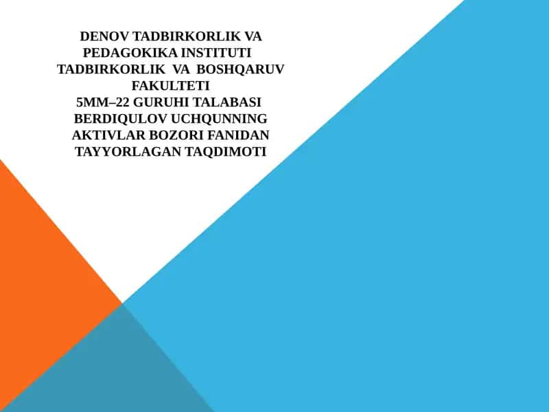 Aktivlar bozori tushunchasi va uning iqtisodiyotdagi o'rni