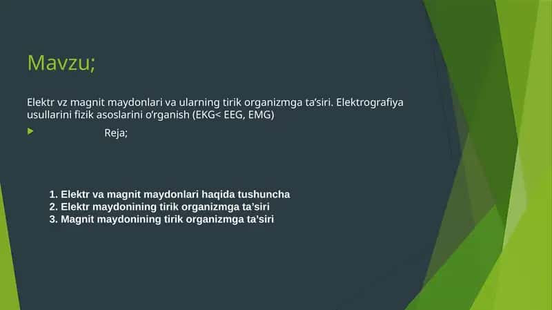 Elektr vz magnit maydonlari va ularning tirik organizmga ta’siri. Elektrografiya usullarini fizik asoslarini o’rganish (EKG, EEG, EMG)