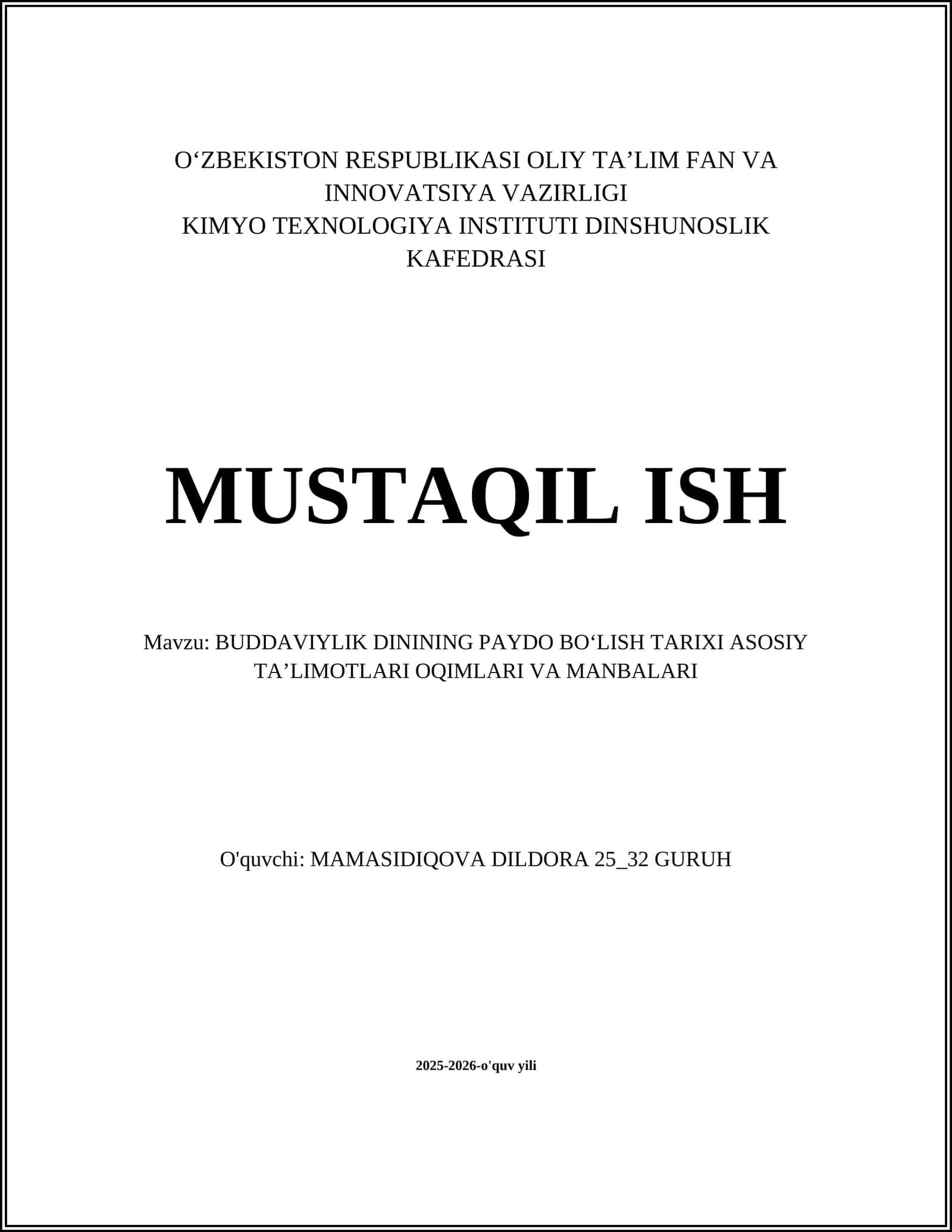 BUDDAVIYLIK DININING PAYDO BOʻLISH TARIXI ASOSIY TAʼLIMOTLARI OQIMLARI VA MANBALARI