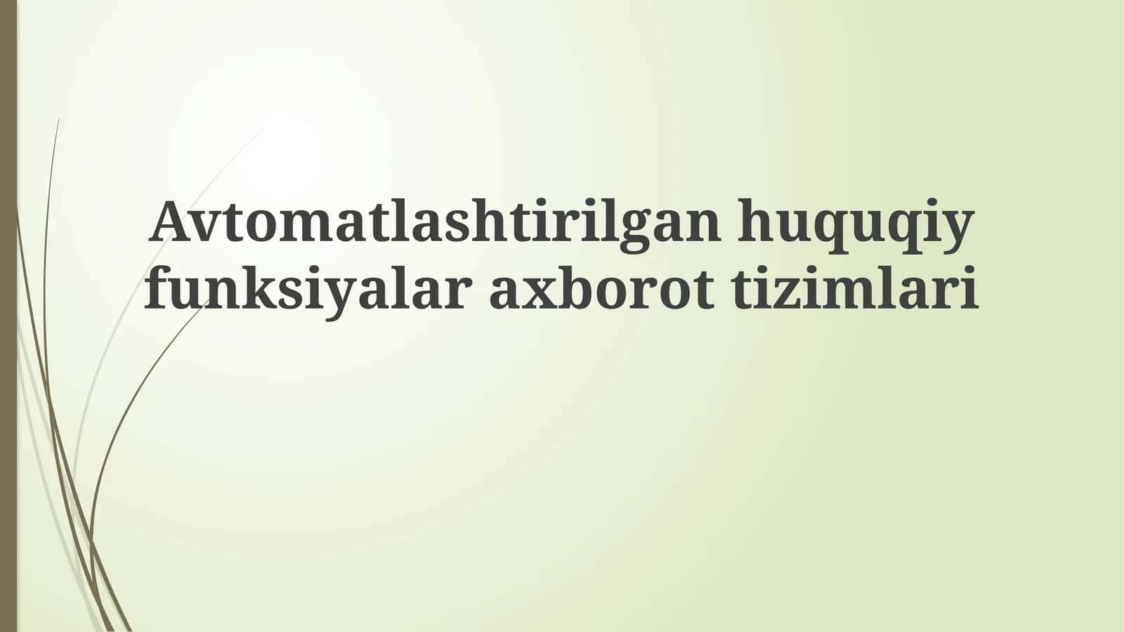 Avtomatlashtirilgan Huquqiy Funktsiya Axborot Tizimlari