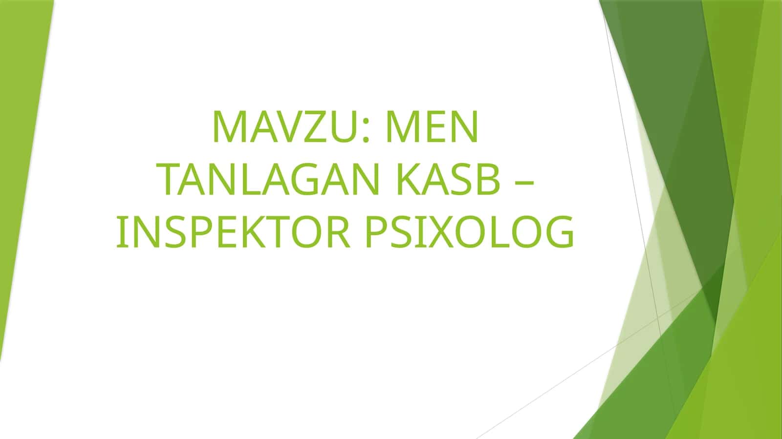 MEN TANLAGAN KASB – INSPEKTOR PSIXOLOG
