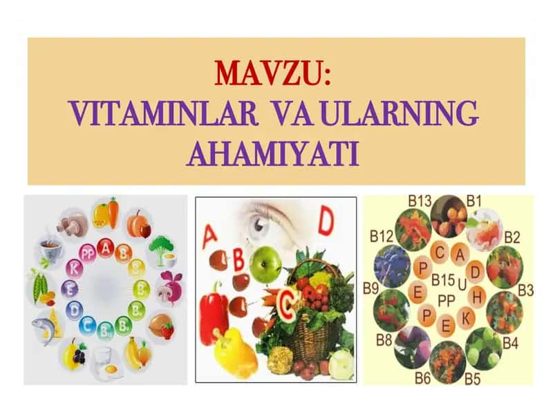 Vitaminlar va ularning ahamiyati