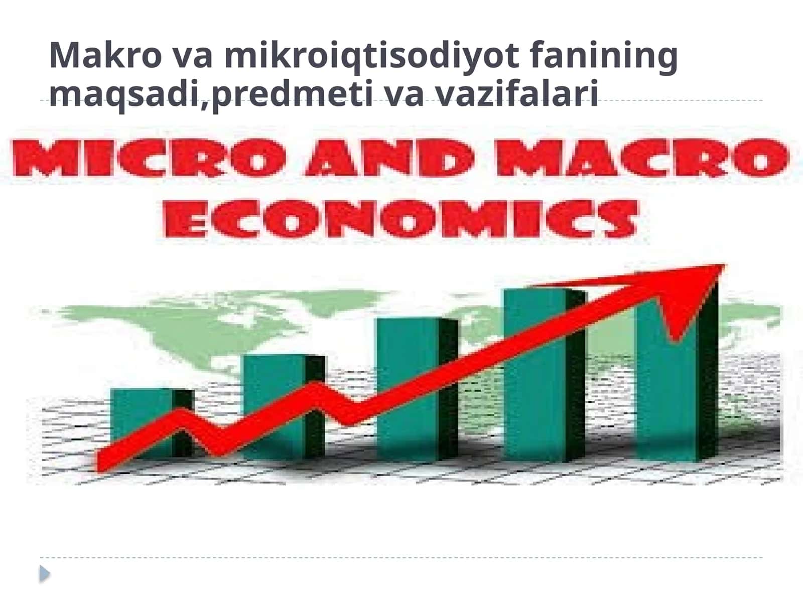 Makrovamikroiqtisodiyot fanining maqsadi, predmeti va vazifalari