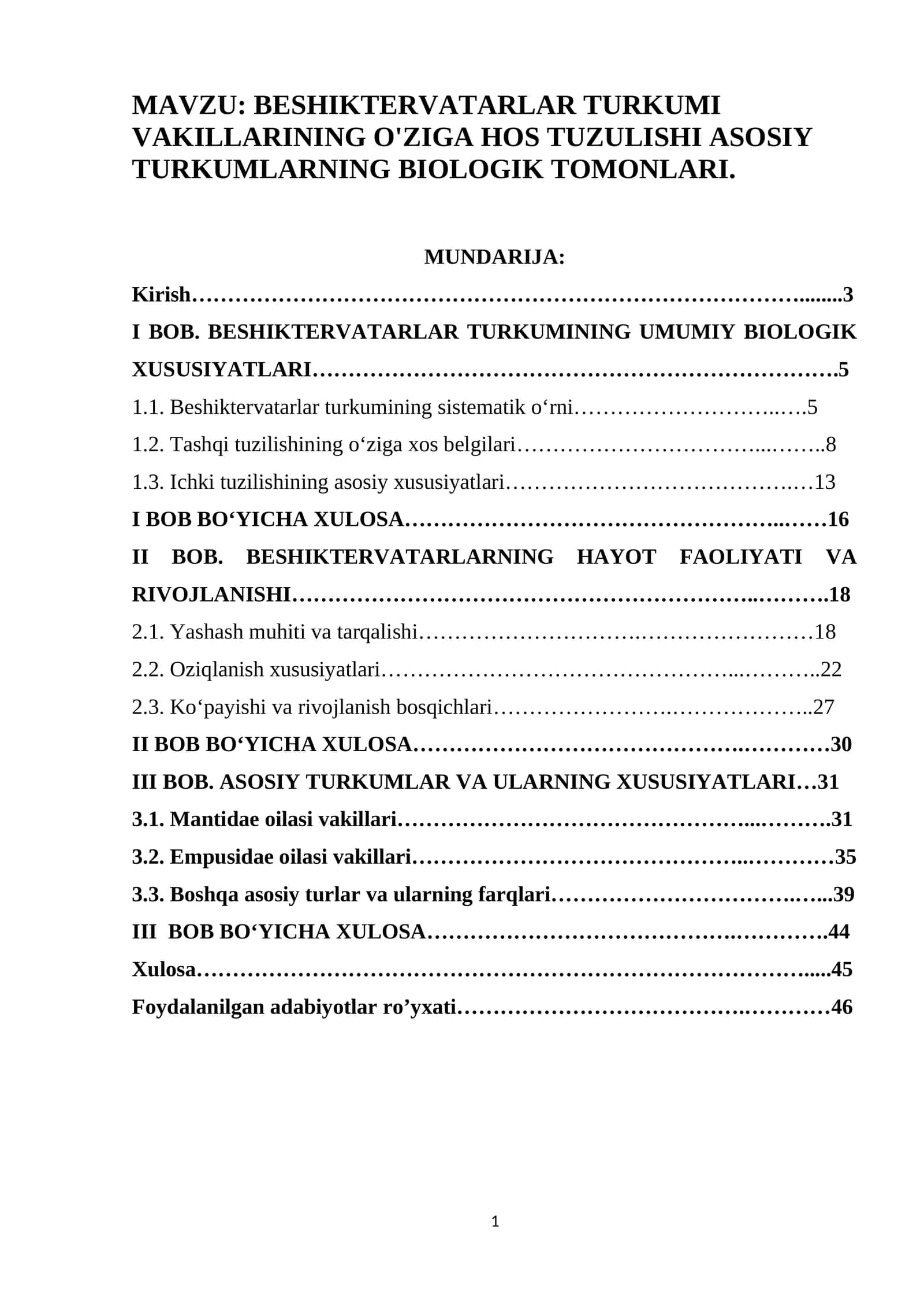 BESHIKTERVATARLAR TURKUMI VAKILLARINING O'ZIGA HOS TUZULISHI ASOSIY TURKUMLARNING BIOLOGIK TOMONLARI.