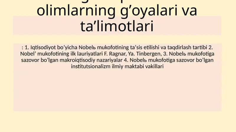 Nobel mukofotiga sazovor boʼlgan iqtisodchi olimlarning gʼoyalari va taʼlimotlari