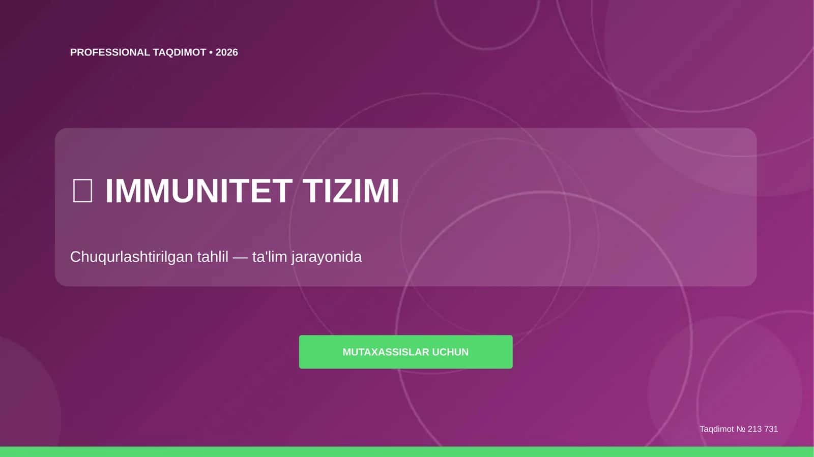 IMMUNITET TIZIMI Chuqurlashtirilgan tahlil