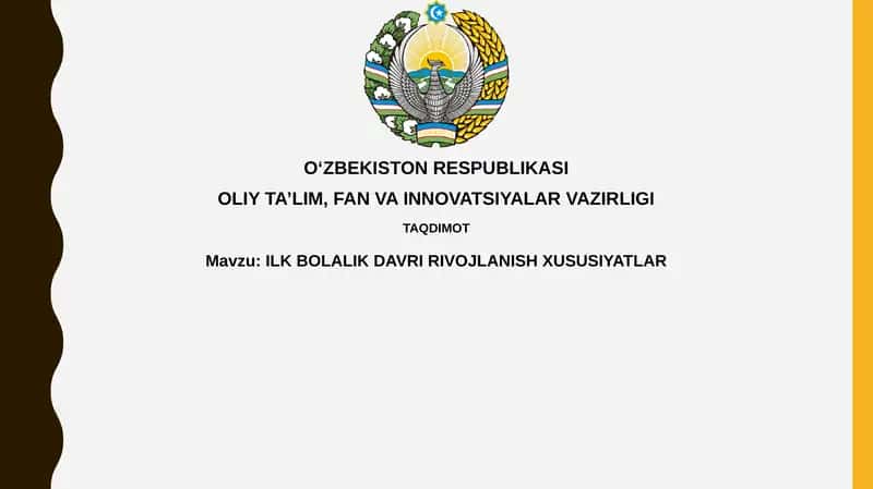 ILK BOLALIK DAVRI RIVOJLANISHXUSUSIYATLAR