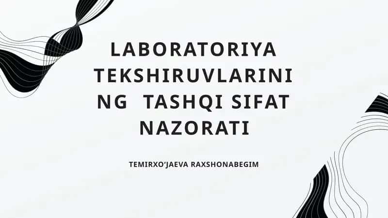 LABORATORIYA TEKSHIRUVLARINING TASHQI SIFAT NAZORATI