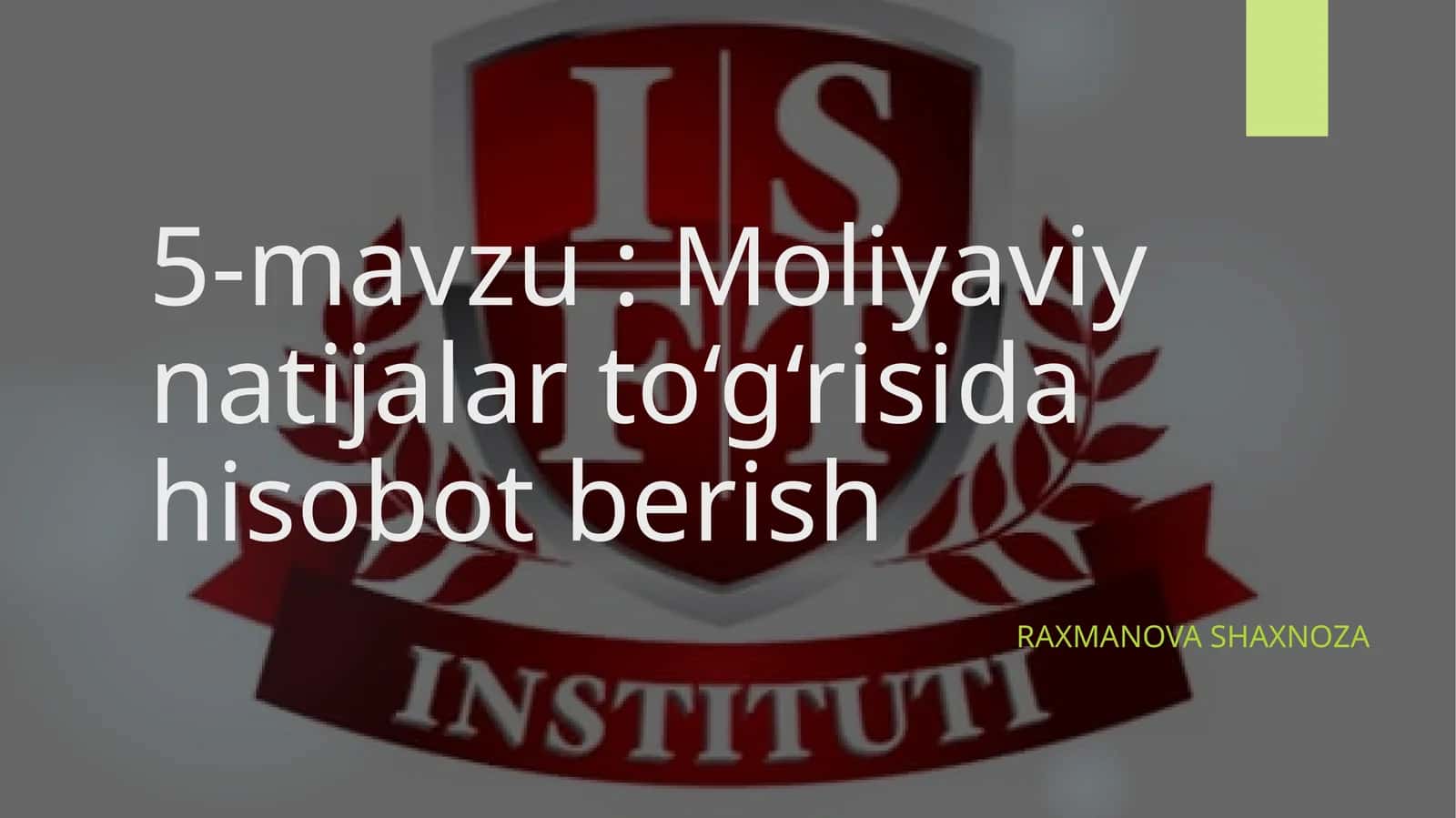 Moliyaviy natijalar to‘g‘risida hisobot berish