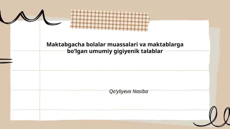 Maktabgacha bolalar muassalari va maktablarga boʻlgan umumiy gigiyenik talablar