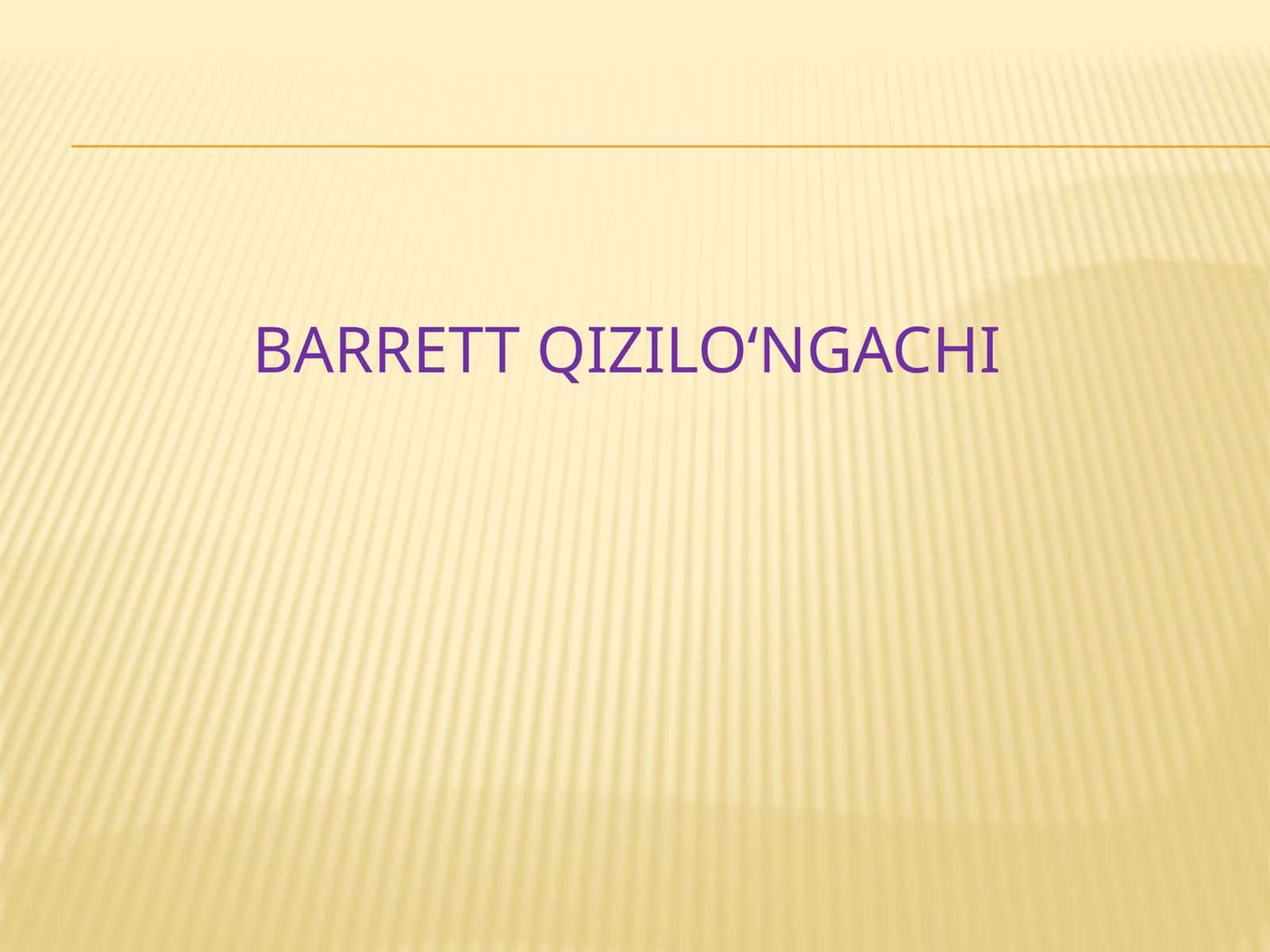 Barrett qizilo‘ngachi